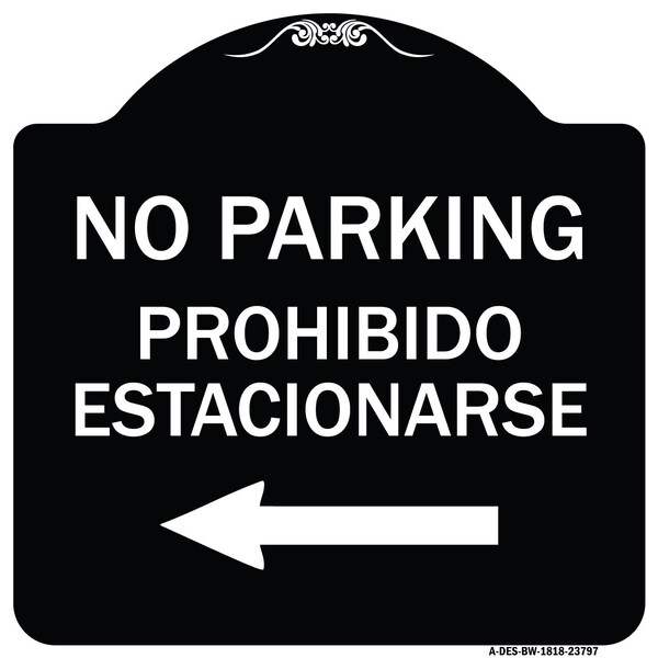 No Parking Prohibido Estacionarse Heavy-Gauge Aluminum Architectural Sign, 18" x 18", BW-1818-23797